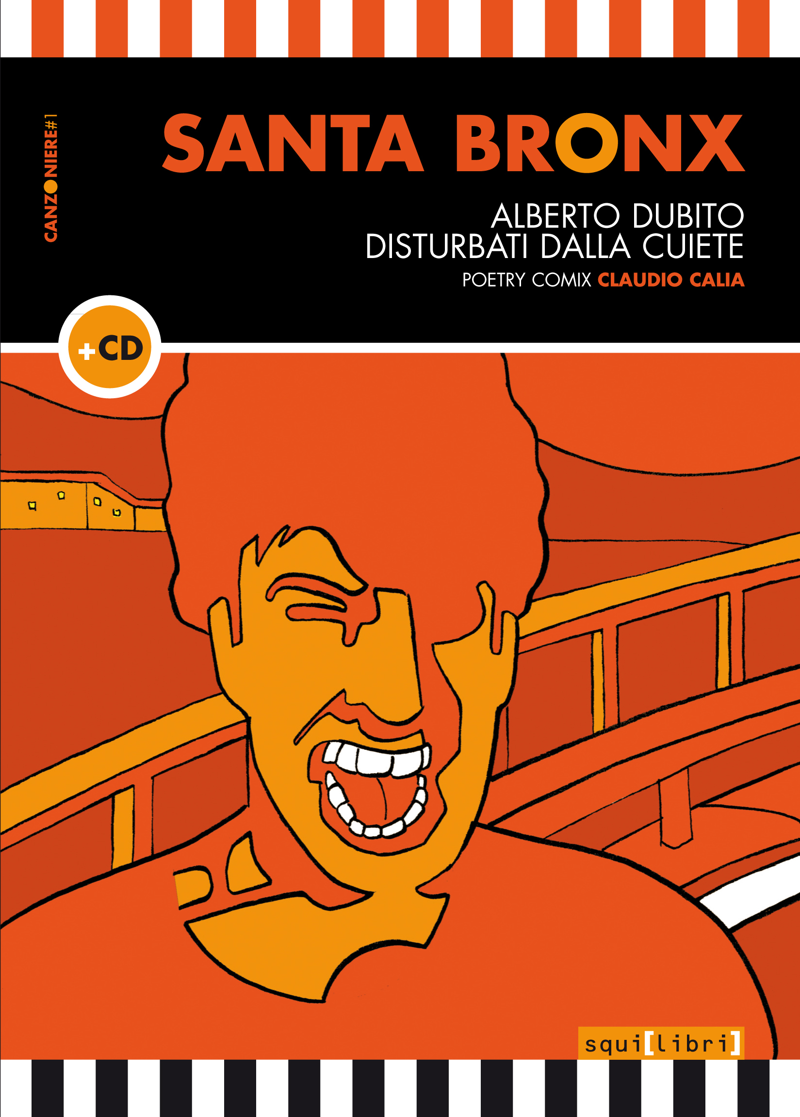 SANTA BRONX - Alberto Dubito || Disturbati dalla CUiete<br> Poetry Comics - Claudio Calia